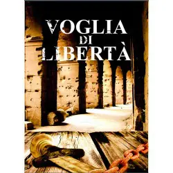 Voglia di libertà ULTIME