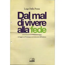 Dal mal di vivere alla fede...