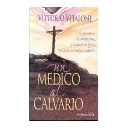 Un medico al calvario