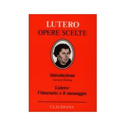 Lutero: l'itinerario e il...