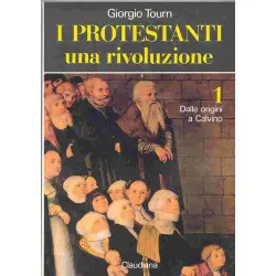 I Protestanti, una rivoluzione