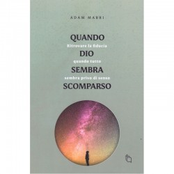 Quando Dio sembra scomparso