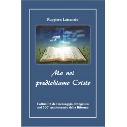Ma noi predichiamo Cristo