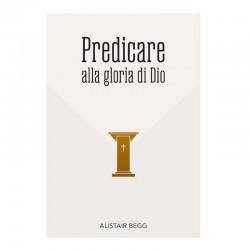 Predicare alla gloria di Dio