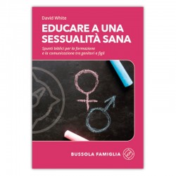 EDUCARE A UNA SESSUALITÀ SANA
