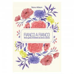 Fianco a fianco. Breve guida al ministero da donna a donna
