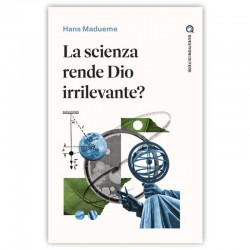 LA SCIENZA RENDE DIO IRRILEVANTE?