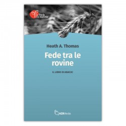 FEDE TRA LE ROVINE- Il libro di Abacuc