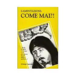 Lamentazioni: come mai?