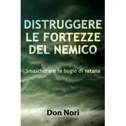 Distruggere le fortezze del...