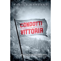 Condotti alla vittoria