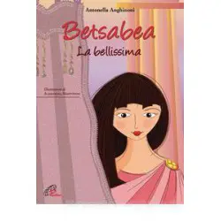 Betsabea. La bellissima....