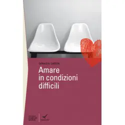 Amare in condizioni difficili