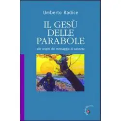 Il Gesù delle parabole....