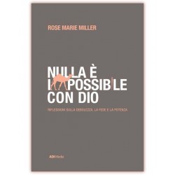 Nulla è impossibile con Dio