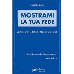 MOSTRAMI LA TUA FEDE