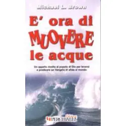 E' ora di muovere le acque