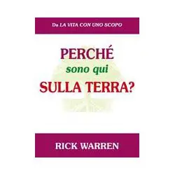 Perché sono qui sulla terra?