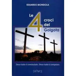 Le 4 croci del Golgota