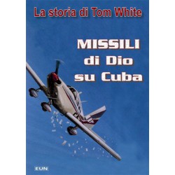 Missili di Dio su Cuba...