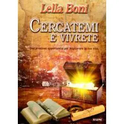 Cercatemi e vivrete