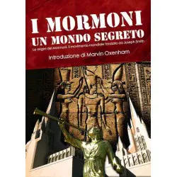 I Mormoni - Un mondo...