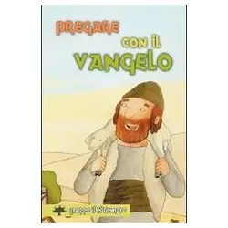 Pregare con il Vangelo