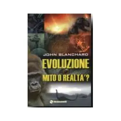 Evoluzione, mito o realtà?