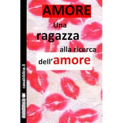 AMORE - Una ragazza alla...