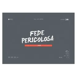 Fede pericolosa