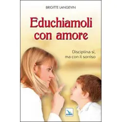 Educhiamoli con amore