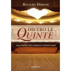 Dietro le quinte - Alla scoperta della presenza nacosta di Dio