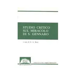 Studio critico sul miracolo di San Gennaro