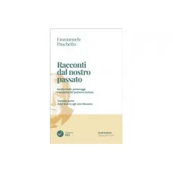 Racconti dal nostro passato.  II° Parte