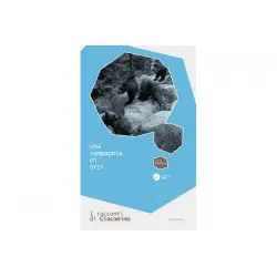 Una compagnia di orsi - I racconti di Giacomino, volume quarto