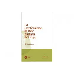 La confessione di fede battista del 1644