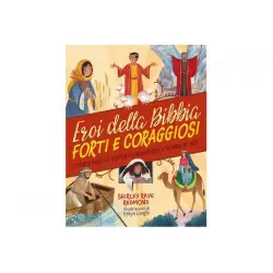 Eroi della Bibbia forti e coraggiosi