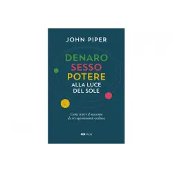 Denaro sesso e potere alla luce del sole