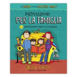 La Bibbia è il mio migliore amico- Meditazioni per la famiglia