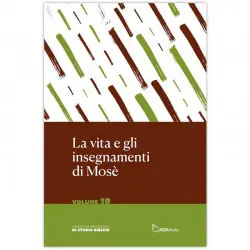 La vita e gli insegnamenti di Mosè