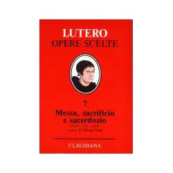 Messa, sacrificio e sacerdozio - Lutero opere scelte