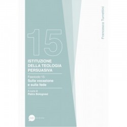 Istituzione della teologia persuasiva 15 Sulla vocazione e sulla fede