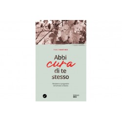 Abbi cura di te stesso Nuova Edizione