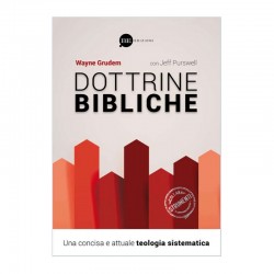 Dottrine bibliche. Una concisa e attuale teologia sistematica