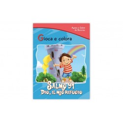 Salmo 91: Dio il mio rifugio - Collana "Gioca e colora"