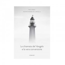 La chiamata del vangelo e la vera conversione