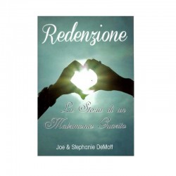 Redenzione La storia di un matrimonio guarito