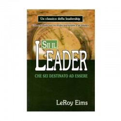 Sii il leader che sei destinato ad essere