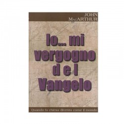 Io... mi vergogno del Vangelo