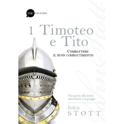 1 Timoteo e Tito Combattere il buon combattimento